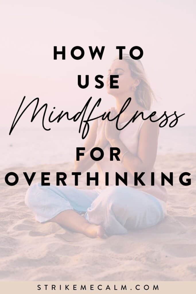 mindfulness for overthinking