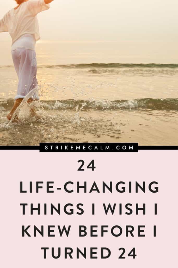24 things I wish I knew before I turned 24
