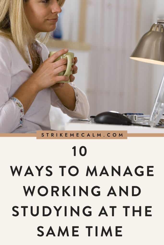 how to manage working and studying