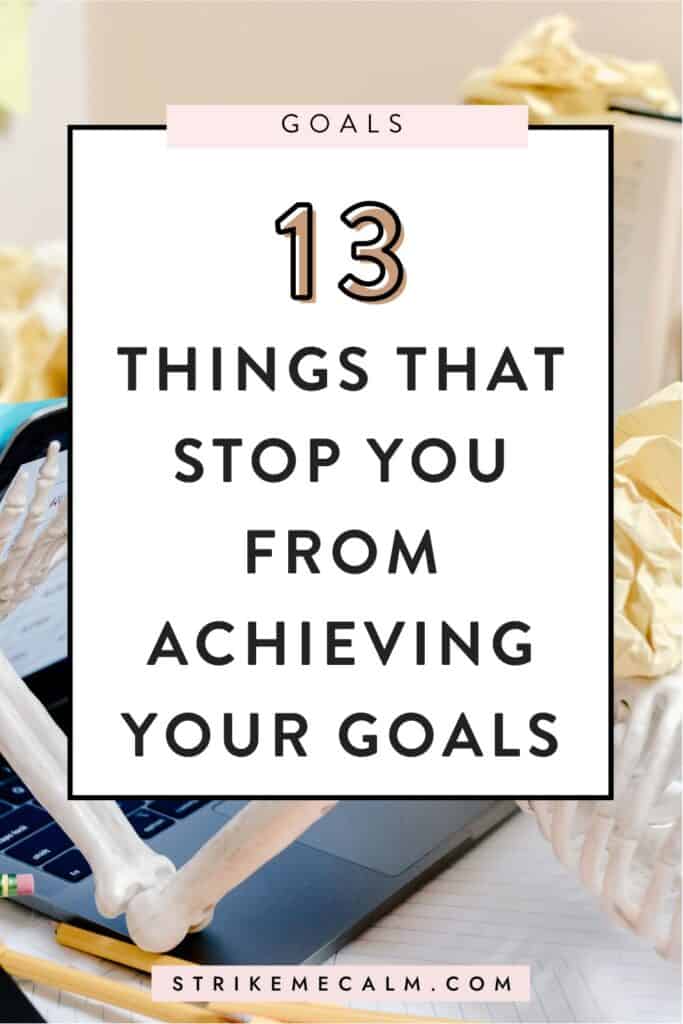 things that stop you from achieving your goals