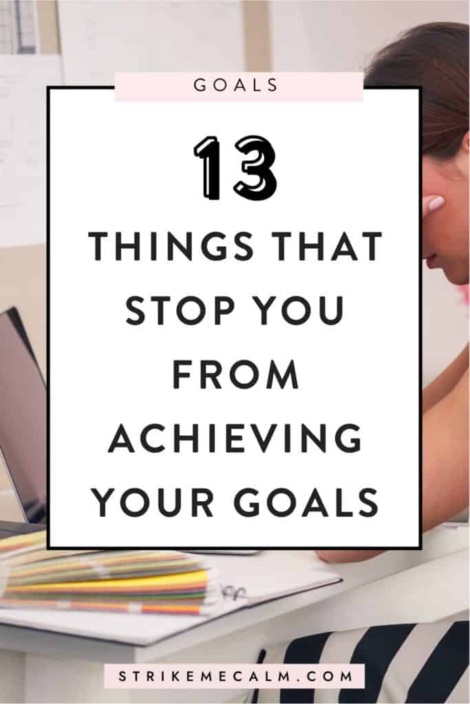 What stops you from achieving your goals  