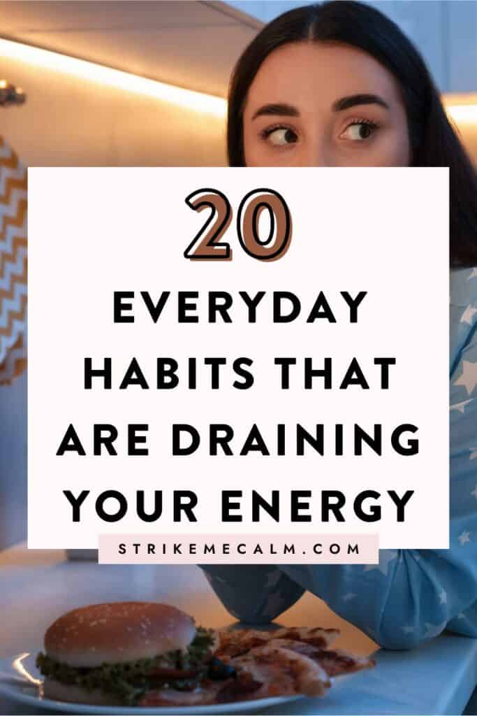 everyday habits that drain your energy