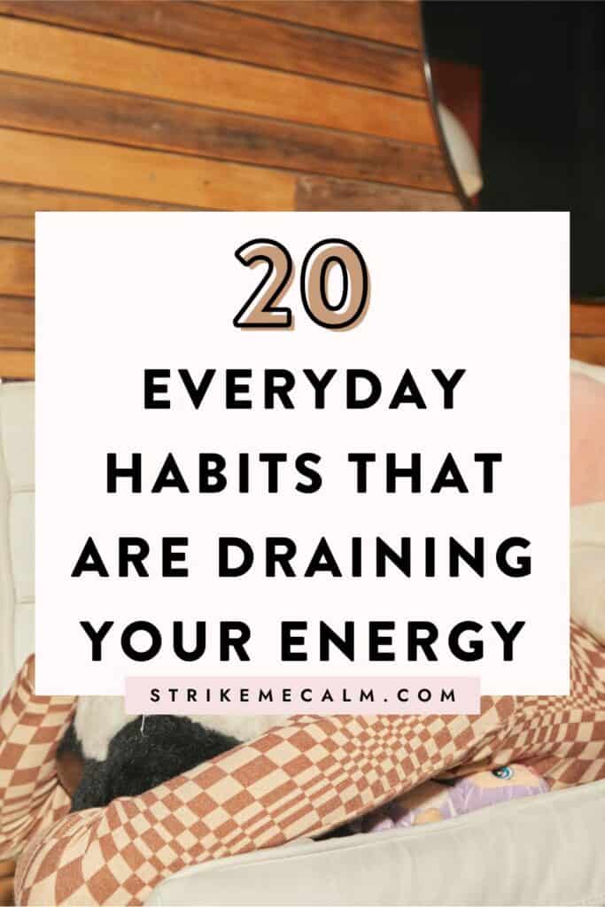 habits that drain your energy