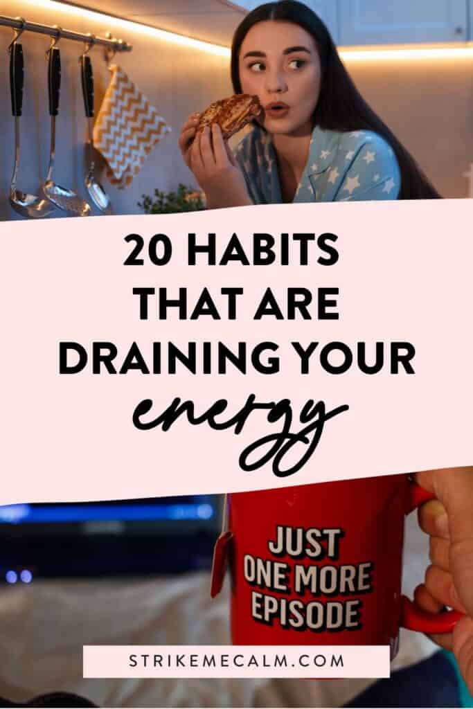 habits that are draining your energy