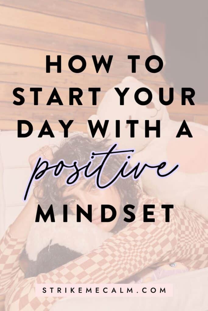 how to start your day with a positive mindset